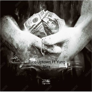 Patience- Rico Uptown Ft Yung Alex(Official Audio)