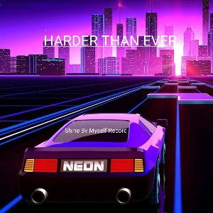 Harder Than Ever  