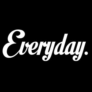 Everyday 
