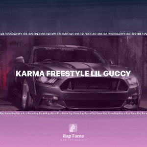 karma freestyle lil guccy 