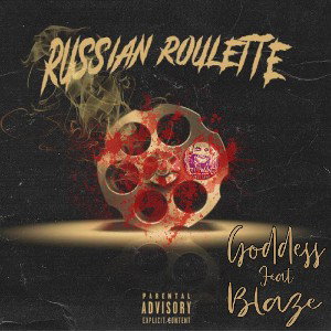 RUSSIAN ROULETTE  💎👑Goddess👑💎 feat BLAZE  
