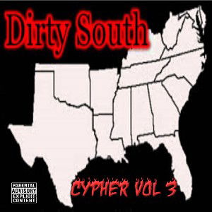  Dirty South Cypher Vol 3 