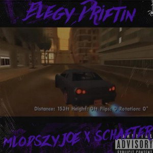 mlodszy joe x schafter - Elegy Driftin 