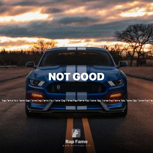 not good