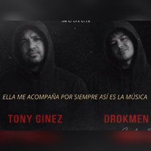 DROKMEN FT TONY GINEZ MUSICA 