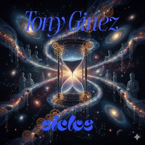 TONY GINEZ .siclos 