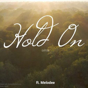 “Hold On”