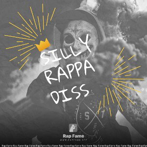 SILLY RAPPA DISS