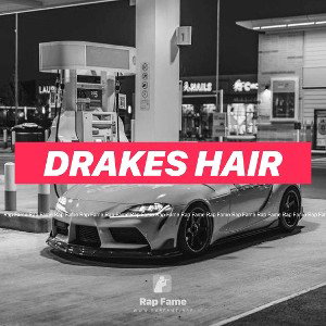 Drakes Hair