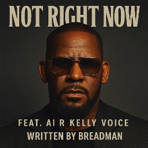 " Not Right Now "