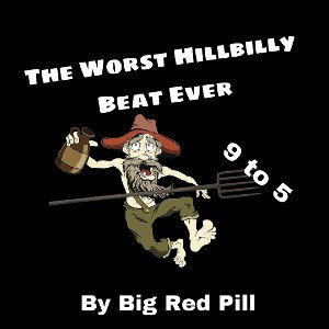 The Worst Hillbilly Beat Ever