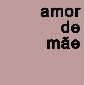 Amor de mãe