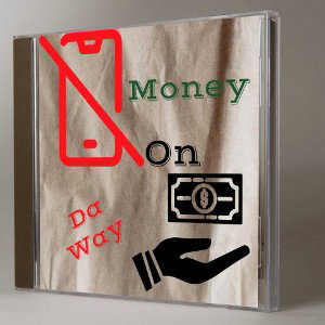 Money On Da Way 
