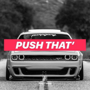 Push That’