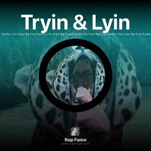 Tryin & Lyin