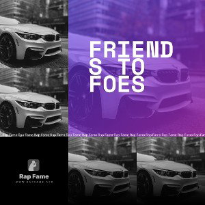 Friends to Foes