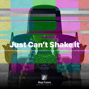 Just Can’t Shake it 