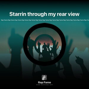 Starrin through my rear view