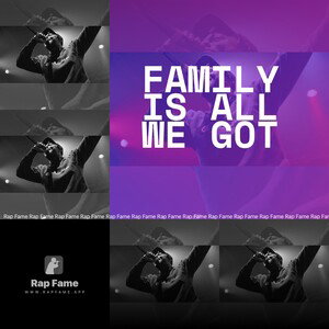 Family is all we got 