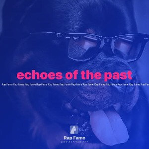 echoes of the past