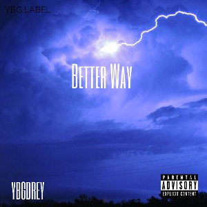 Ybgdrey - Better Way