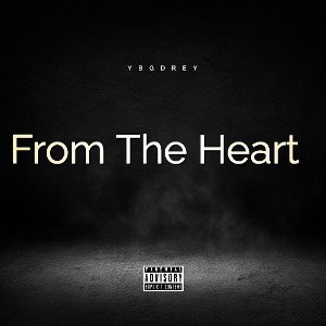 Ybgdrey - From The Heart