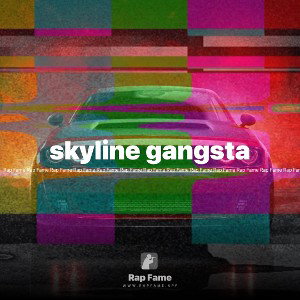 skyline gangsta