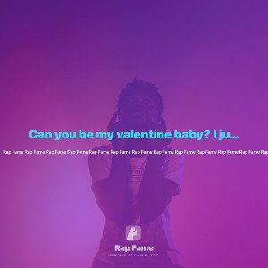 Can you be my valentine baby? I just wanna buy you roses and I’m Mercedes. 2