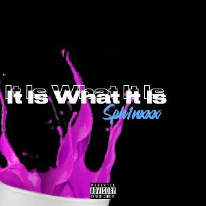It Is What It Is