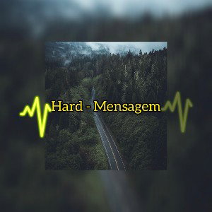 Hard - Mensagem