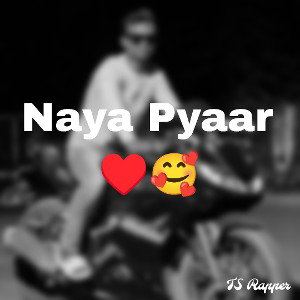 Naya Pyaar ♥️🥰