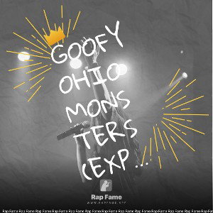 Goofy Ohio Monsters (EXPLICIT)
