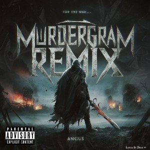 Angus - Murdergram Remix (For The War)