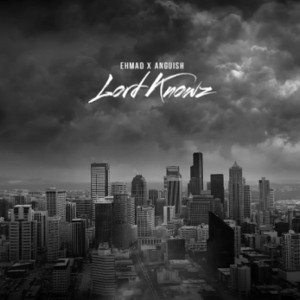 Lord Knowz ft @anguish