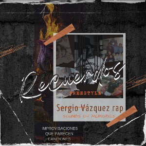 RECUERDOS 😢 SERGIO VÁZQUEZ RAP 