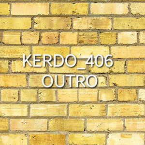 KERDO_406-OUTRO