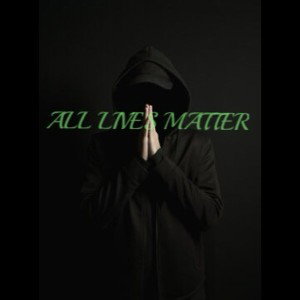 ALL LIVES MATTER