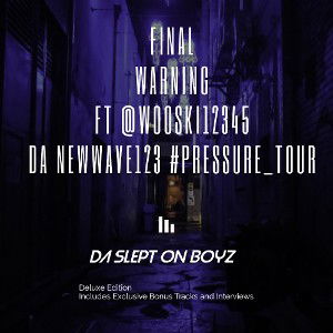 FINAL WARNING FT @wooski12345