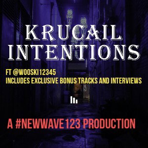KRUCAIL INTENTIONS FT @wooski12345
