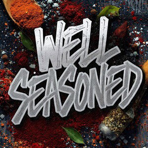 Well seasoned 