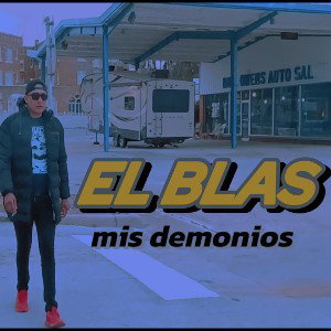 escucha a #el blas - Mis Demonios 
