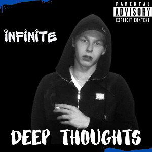 iNFiNiTE - Deep Thoughts