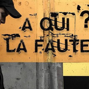 A qui? La Faute?