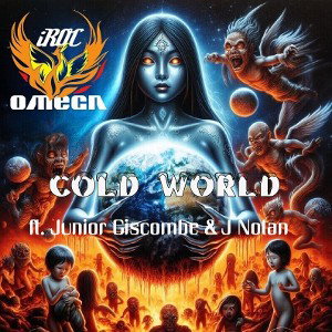 Cold World ft Junior Giscombe & J Nolan