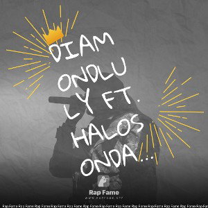 DiamondLuly Ft. HaloSonDaDon 