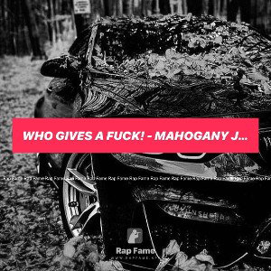 who gives a fuck! - Mahogany Jones 
