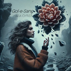 Gol-e-sang | Aisachrist 