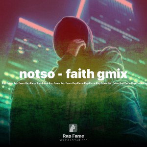 notso - faith gmix