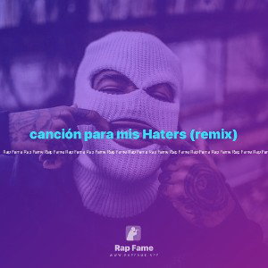 canción para mis Haters (remix)