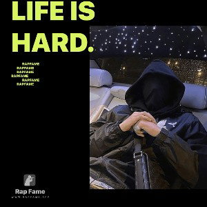 Life is Hard.